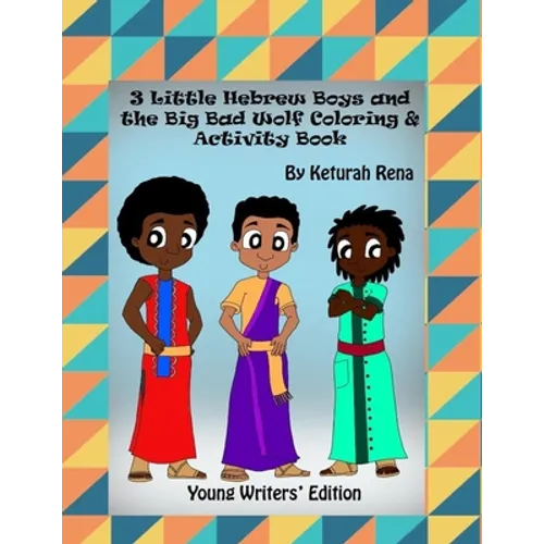 3 Little Hebrew Boys and The Big Bad Wolf: Young Writers Edition
