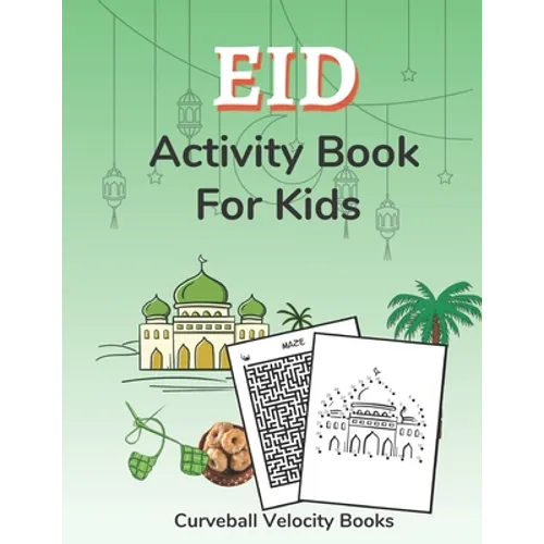 Eid Activity Book for Kids: Puzzles for Kids 2nd Grade and Over