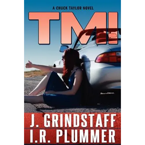 T M I: A Chuck Taylor Novel