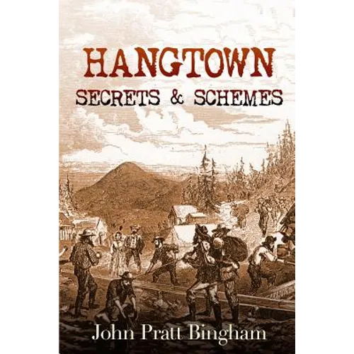 Hangtown: Secrets & Schemes