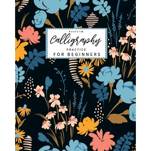 Calligraphy Practice Sheets for Beginners: Calligraphy Paper slanted grid workbook for lettering artist and lettering for beginners slanted grid Not u