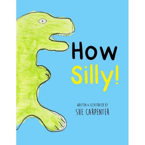 How Silly!
