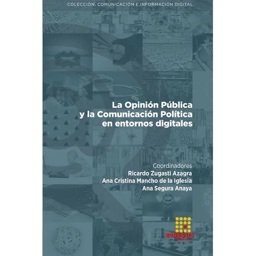 La Opinión Pública y la Comunicación Política en entornos digitales