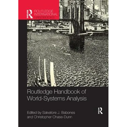 Routledge Handbook of World-Systems Analysis
