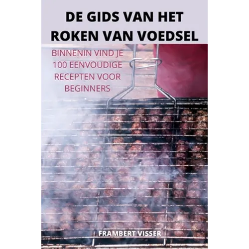 de Gids Van Het Roken Van Voedsel