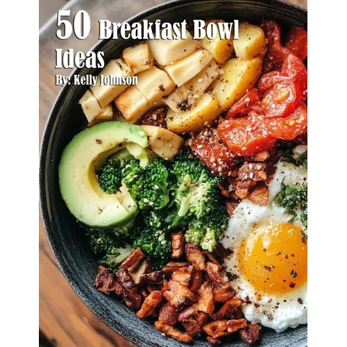 50 Breakfast Bowl Ideas