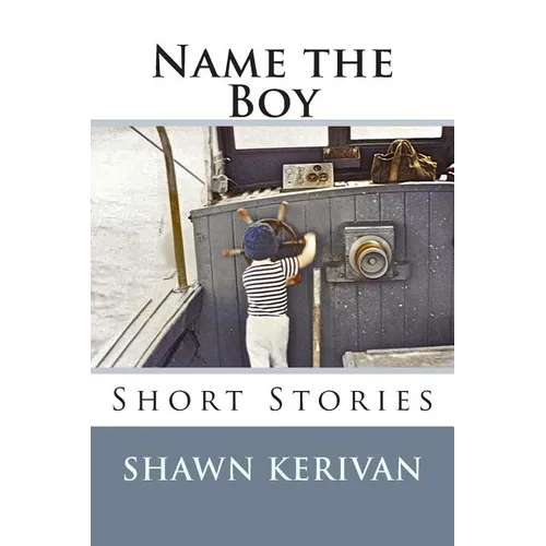 Name the Boy: Short Stories
