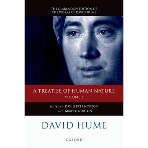 A Treatise of Human Nature, Volume 1: Texts: A Critical Edition