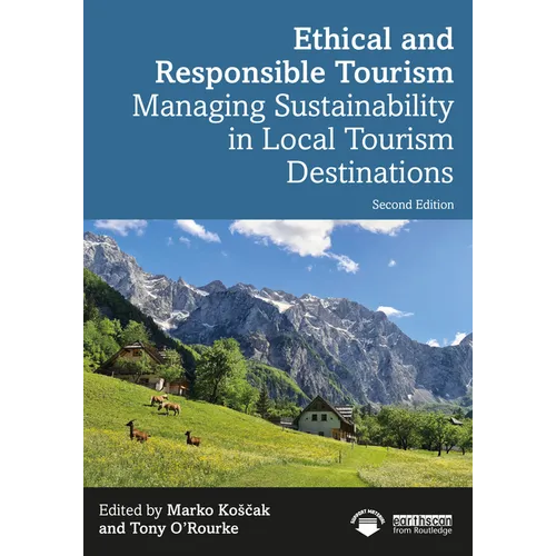 Ethical and Responsible Tourism: Managing Sustainability in Local Tourism Destinations