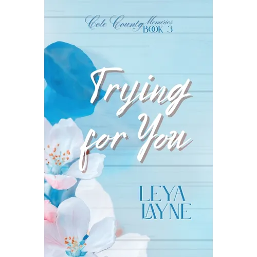 Trying for You