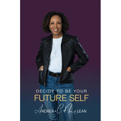 Decide To Be Your Future Self