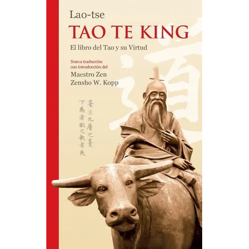 Lao-tse Tao Te King: El libro del Tao y su Virtud