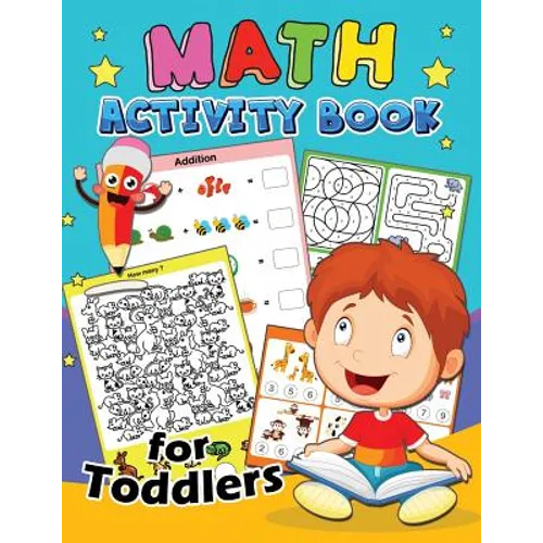 Math Activity Book for Toddlers: Education Game Activity and Coloring Book for Toddlers & Kids