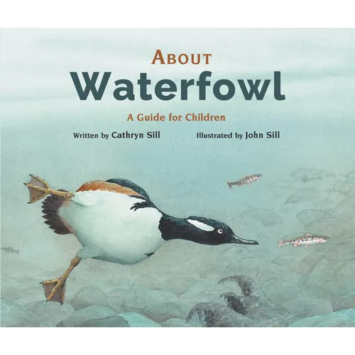 About Waterfowl: A Guide for Children