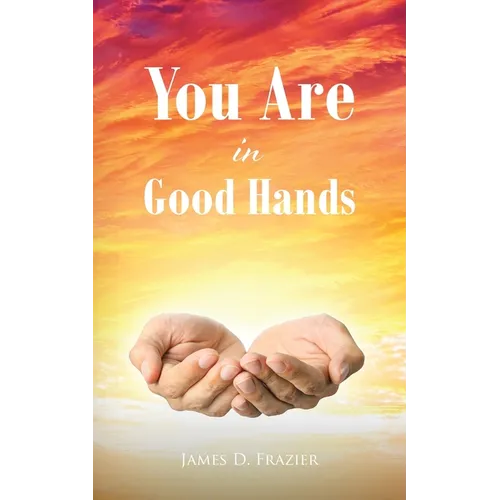 You Are in Good Hands