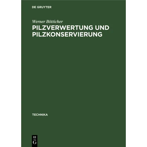 Pilzverwertung Und Pilzkonservierung