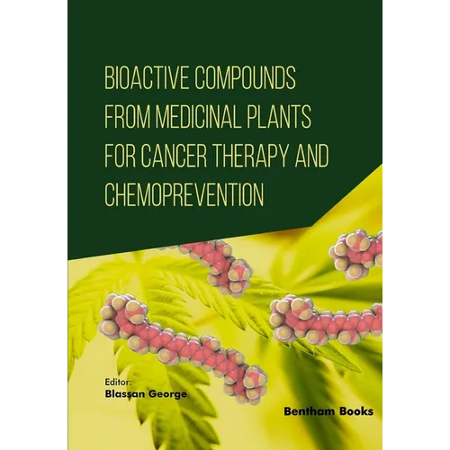 Bioactive Compounds from Medicinal Plants for Cancer Therapy and Chemoprevention