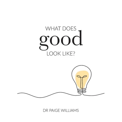 What does good look like?
