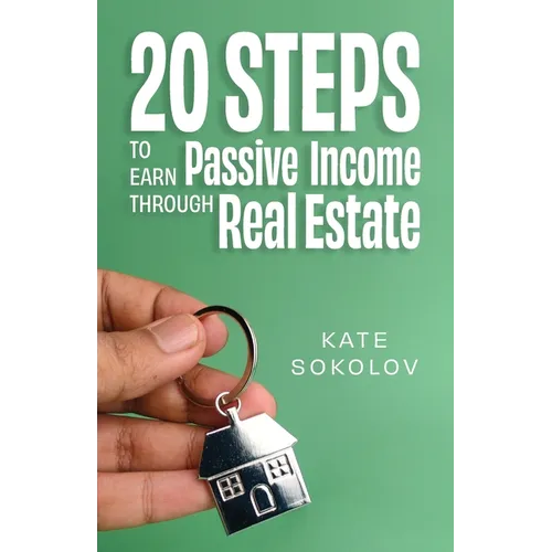 20 Steps to Earn Passive Income Through Real Estate