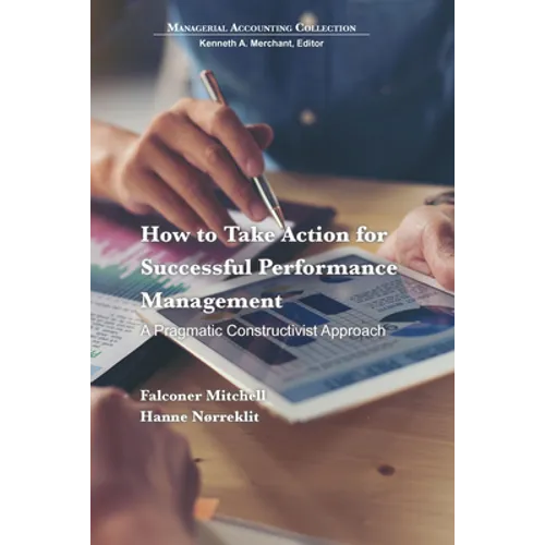 How to Take Action for Successful Performance Management: A Pragmatic Constructivist Approach