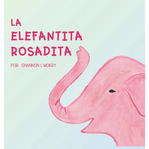 La Elefantita Rosadita