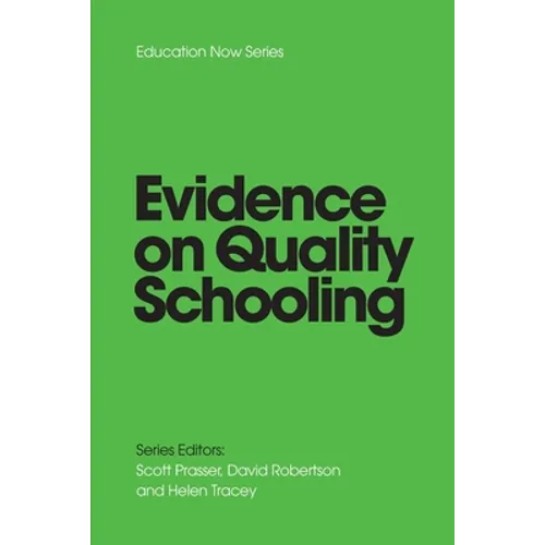 EVIDENCE on QUALITY SCHOOLING