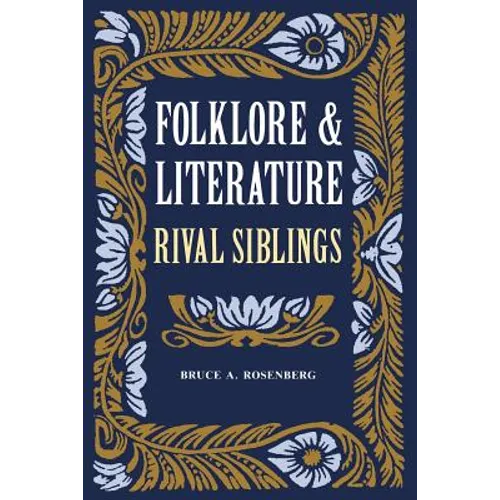 Folklore and Literature: Rival Siblings