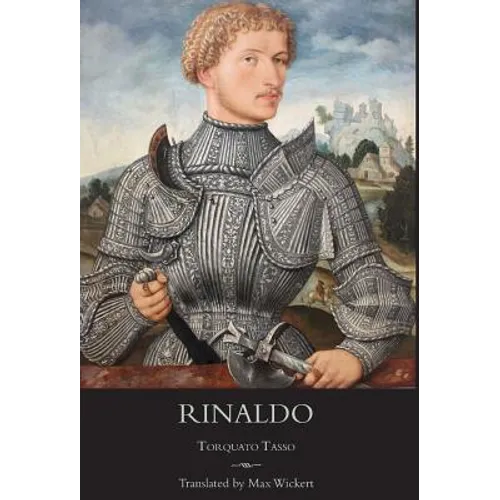 Rinaldo: A New English Verse Translation with Facing Italian Text, Critical Introduction and Notes