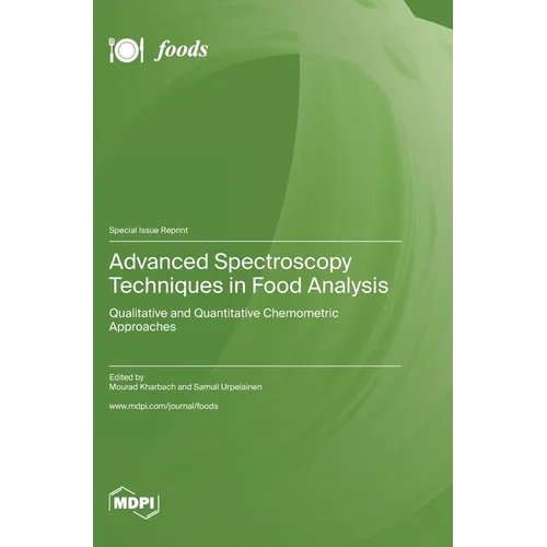 Advanced Spectroscopy Techniques in Food Analysis: Qualitative and Quantitative Chemometric Approaches