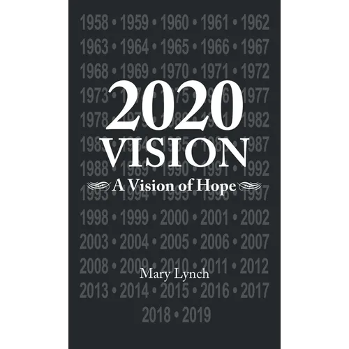 2020 Vision: A Vision of Hope