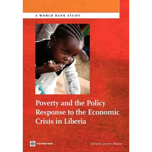 Poverty and the Policy Response to the Economic Crisis in Liberia