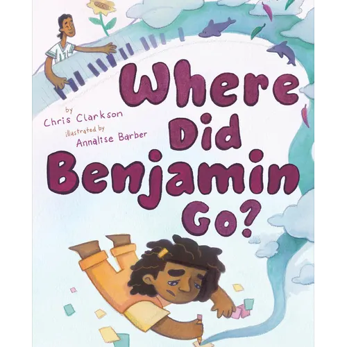 Where Did Benjamin Go?: A Picture Book