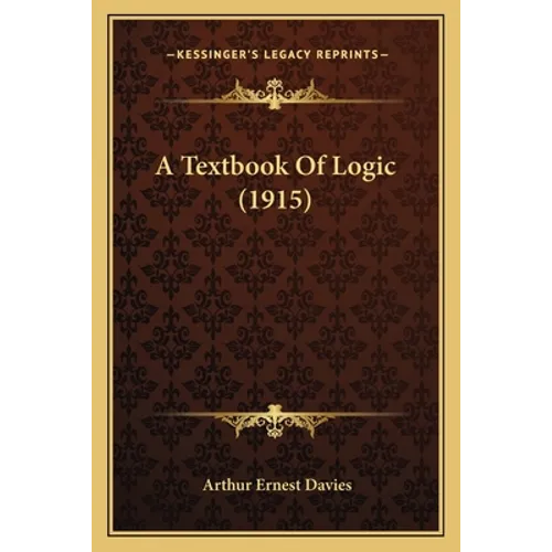 A Textbook Of Logic (1915)