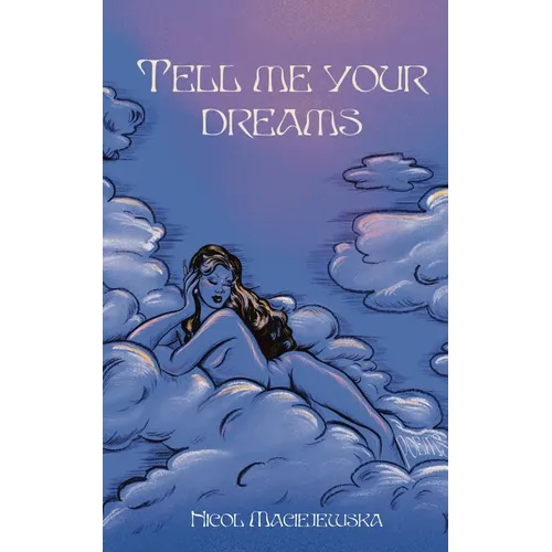 Tell Me Your Dreams