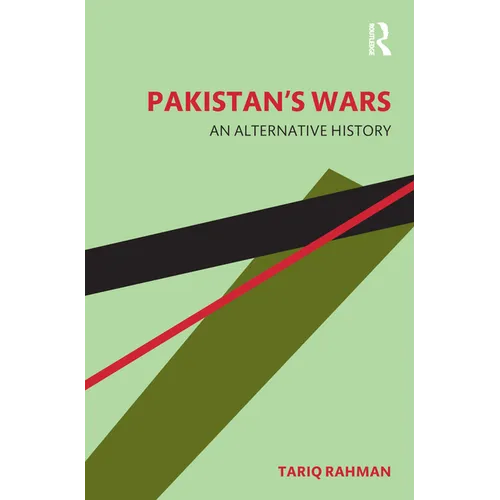 Pakistan's Wars: An Alternative History