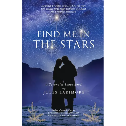 Find Me in the Stars: a Cevenoles Sagas novel
