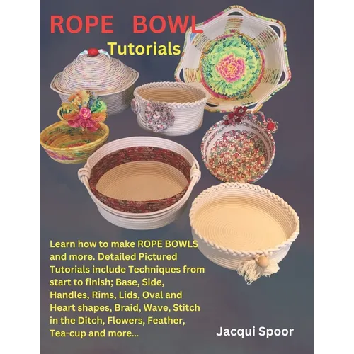 Rope Bowl Tutorials