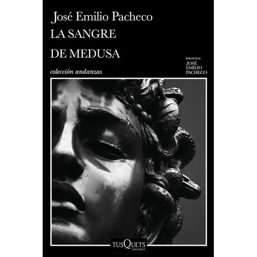 La Sangre de Medusa Y Otros Cuentos Marginales / The Blood of Medusa and Other Marginal Short Stories