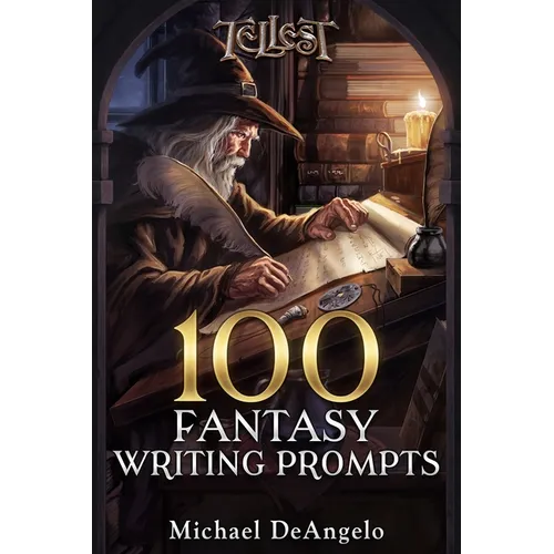 100 Fantasy Writing Prompts