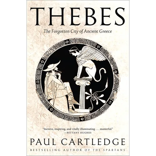 Thebes: The Forgotten City of Ancient Greece