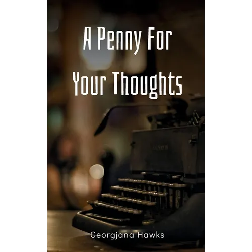 A Penny For Your Thoughts