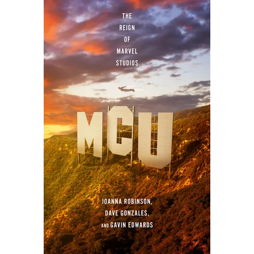 MCU: The Reign of Marvel Studios