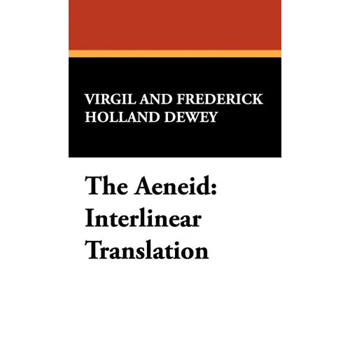 The Aeneid: Interlinear Translation