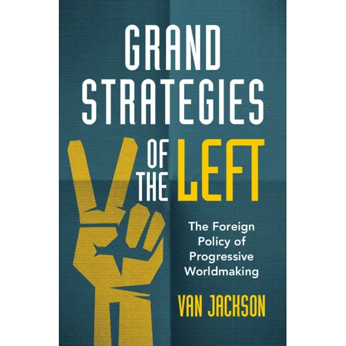 Grand Strategies of the Left