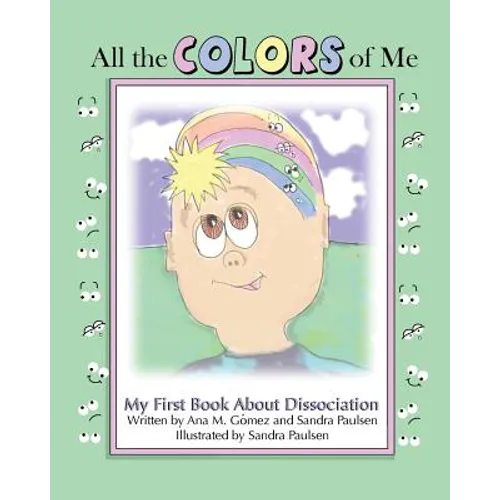 All the colors of me: My first book about dissociation