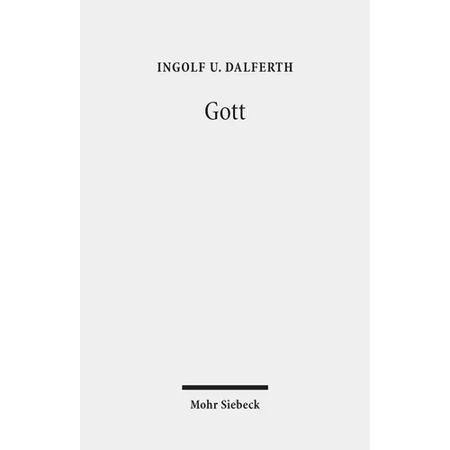 Gott: Philosophisch-Theologische Denkversuche
