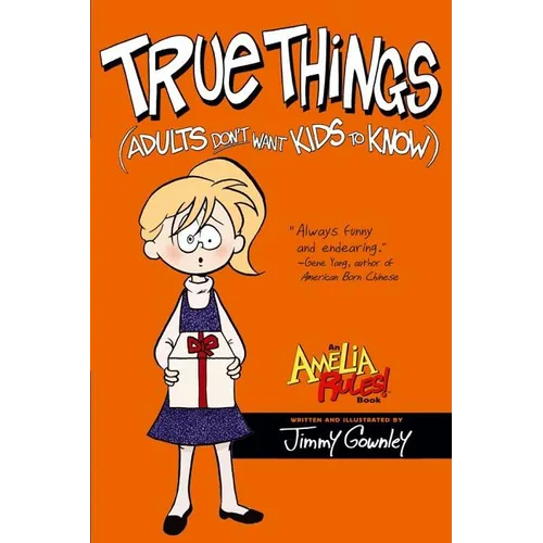 True Things (Adults Don't Want Kids to Know)