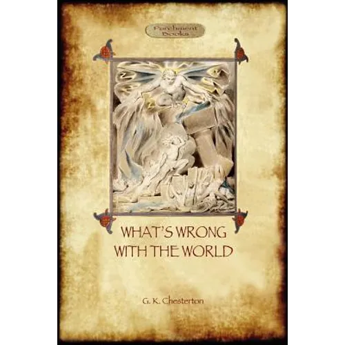 What's Wrong with the World (Aziloth Books)