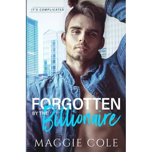 Forgotten by the Billionaire