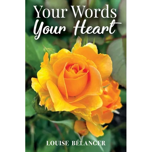 Your Words Your Heart